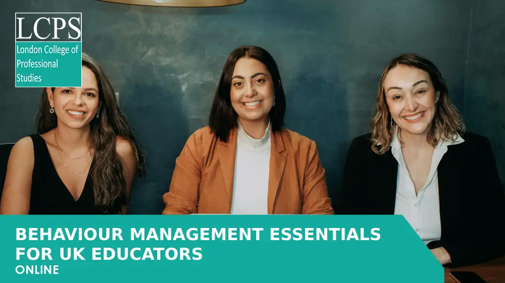 Behaviour Management Essentials for UK Educators